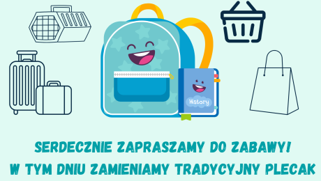 21 marca - Dzień Bez Plecaka!